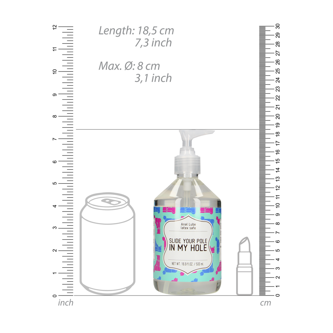 Slide Your Pole In My Hole - Lubrikant na vodní bázi - 500 ml