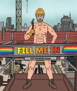 FILL ME IN – Gay Coloring Book